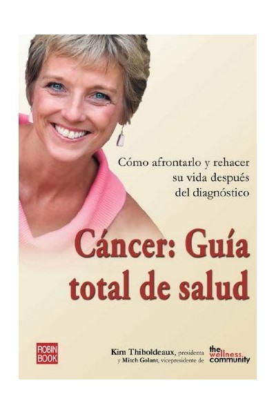 Cáncer. Guía total de salud